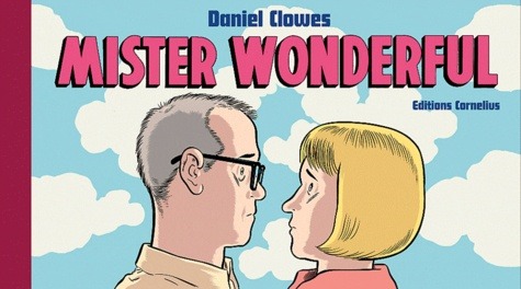 Mister Wonderful - Daniel Clowes - CORNELIUS
