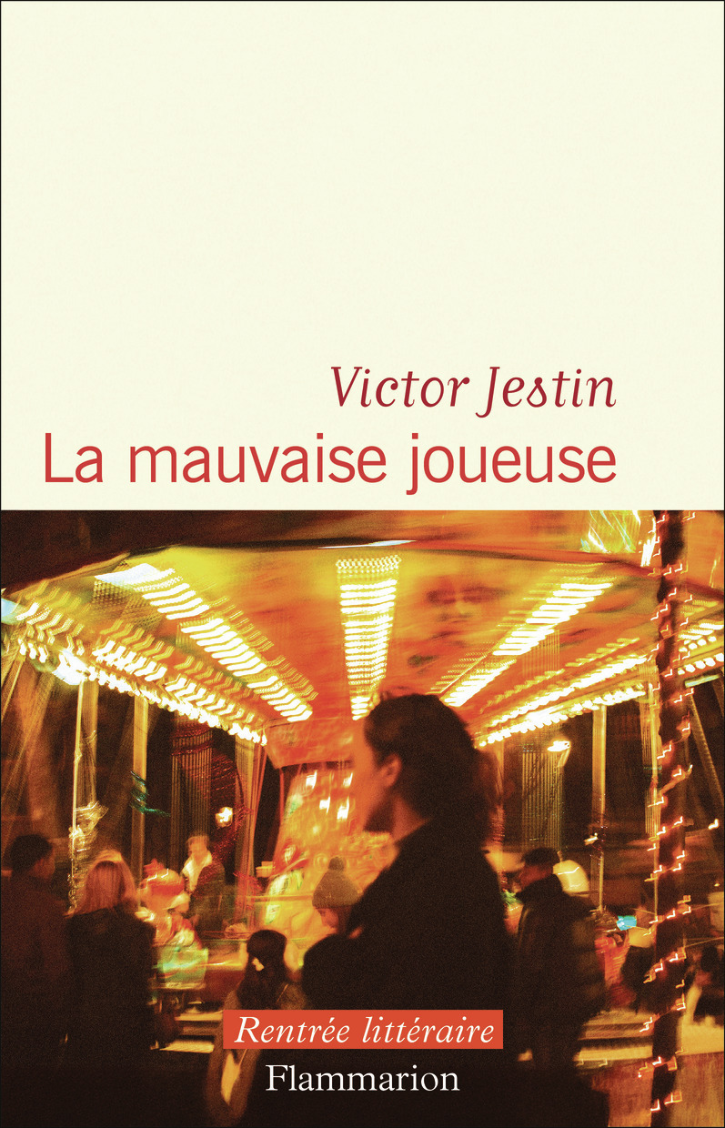 La mauvaise joueuse - Victor Jestin - FLAMMARION