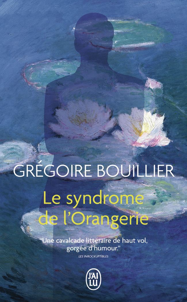 Le Syndrome de l'Orangerie - Grégoire BOUILLIER - J'AI LU