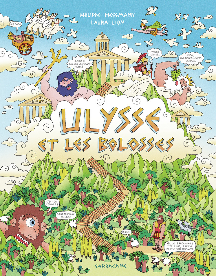 Ulysse et les bolosses - Philippe Nessmann, Laura Lion - SARBACANE