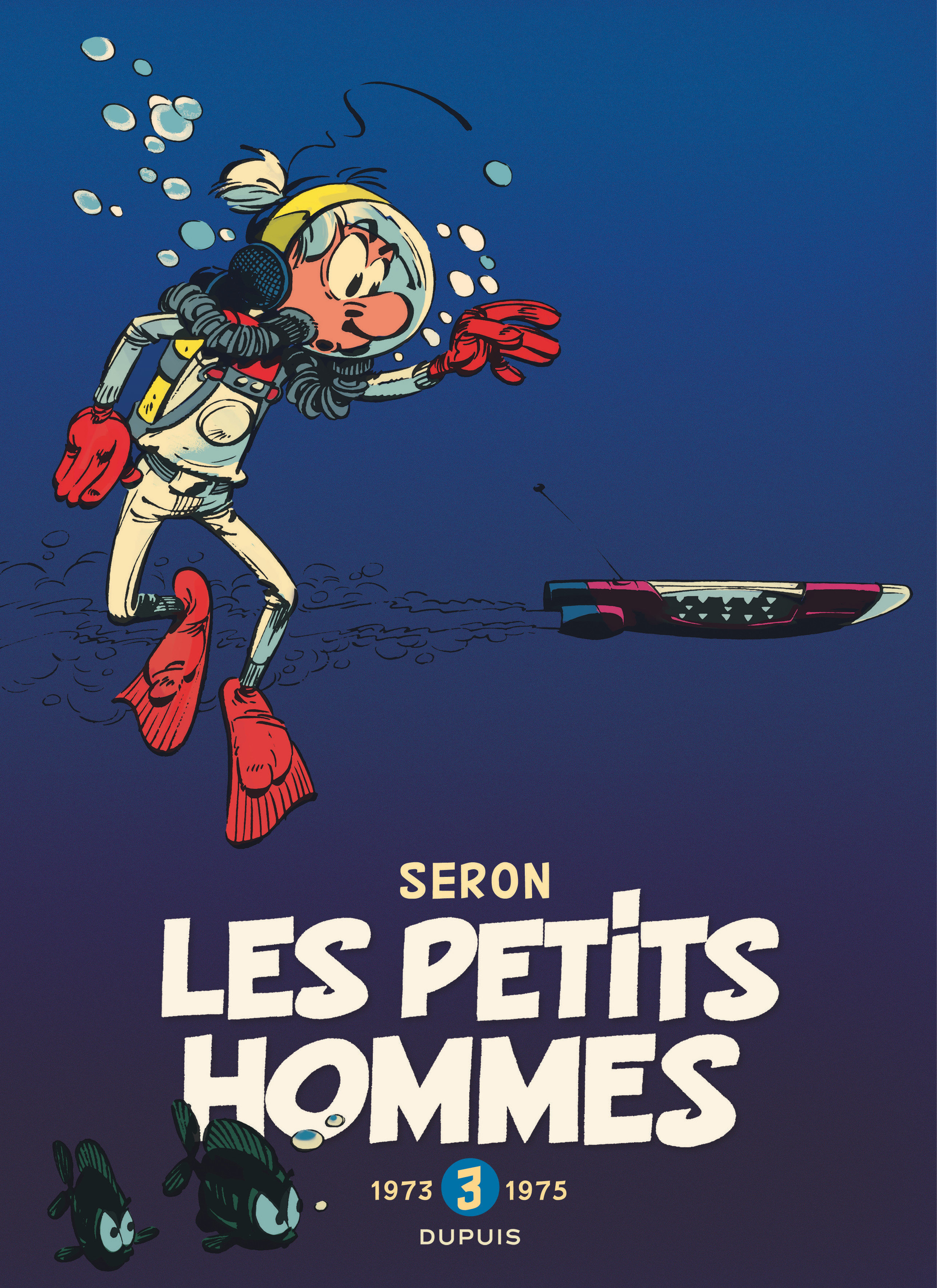 Les Petits Hommes - L'intégrale - Tome 3 - 1973-1975 -  SERON,  Hao - DUPUIS