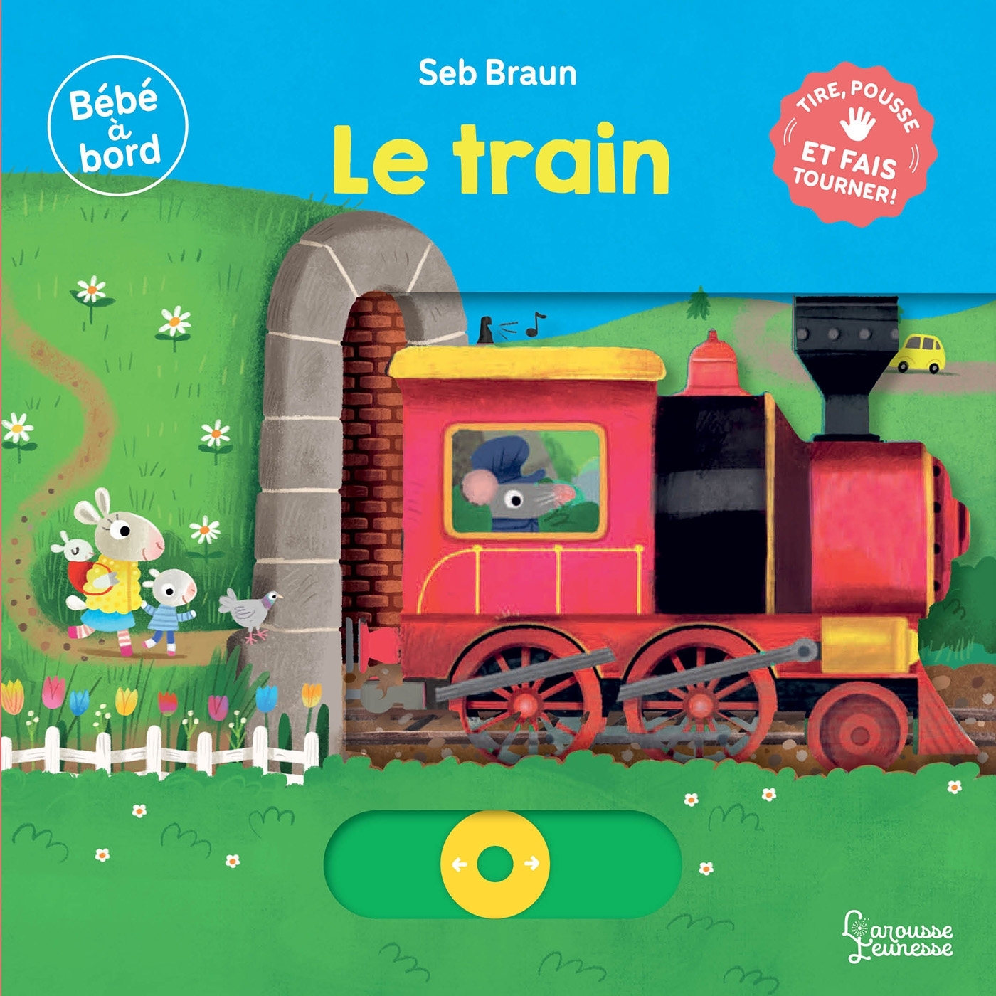 Bébé à bord - Le train - Seb Braun - LAROUSSE