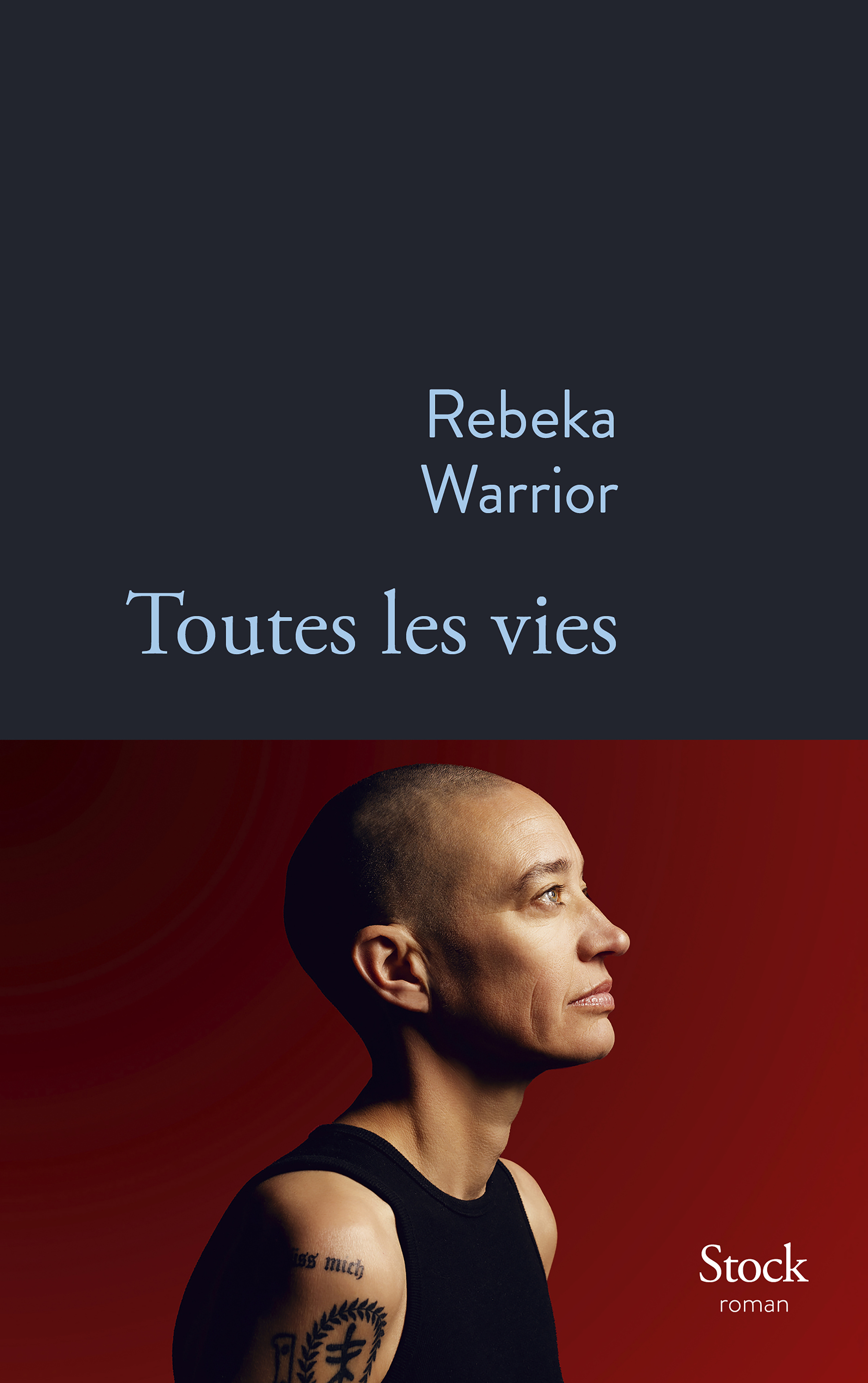 Toutes les vies - Rebeka Warrior - STOCK