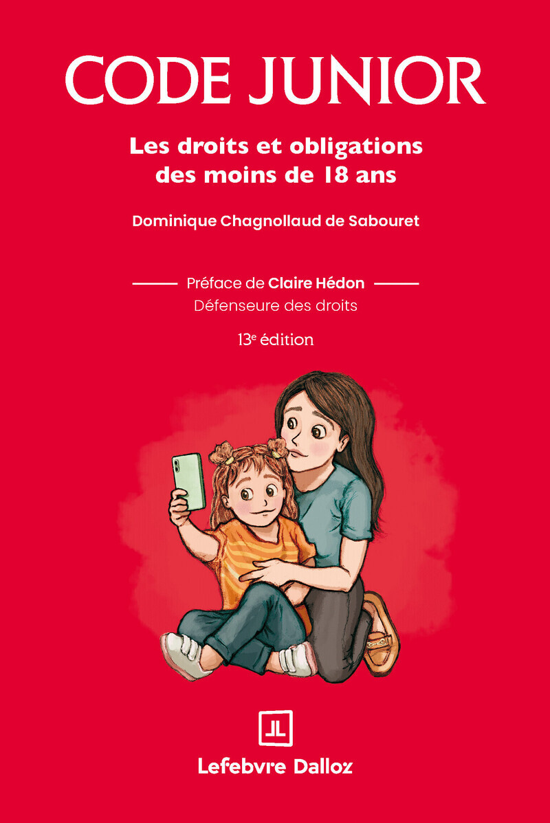 Code junior. 13e éd. - Les droits et obligations des moins de 18 ans - Dominique Chagnollaud de Sabouret, Egehan Nalbant - DALLOZ