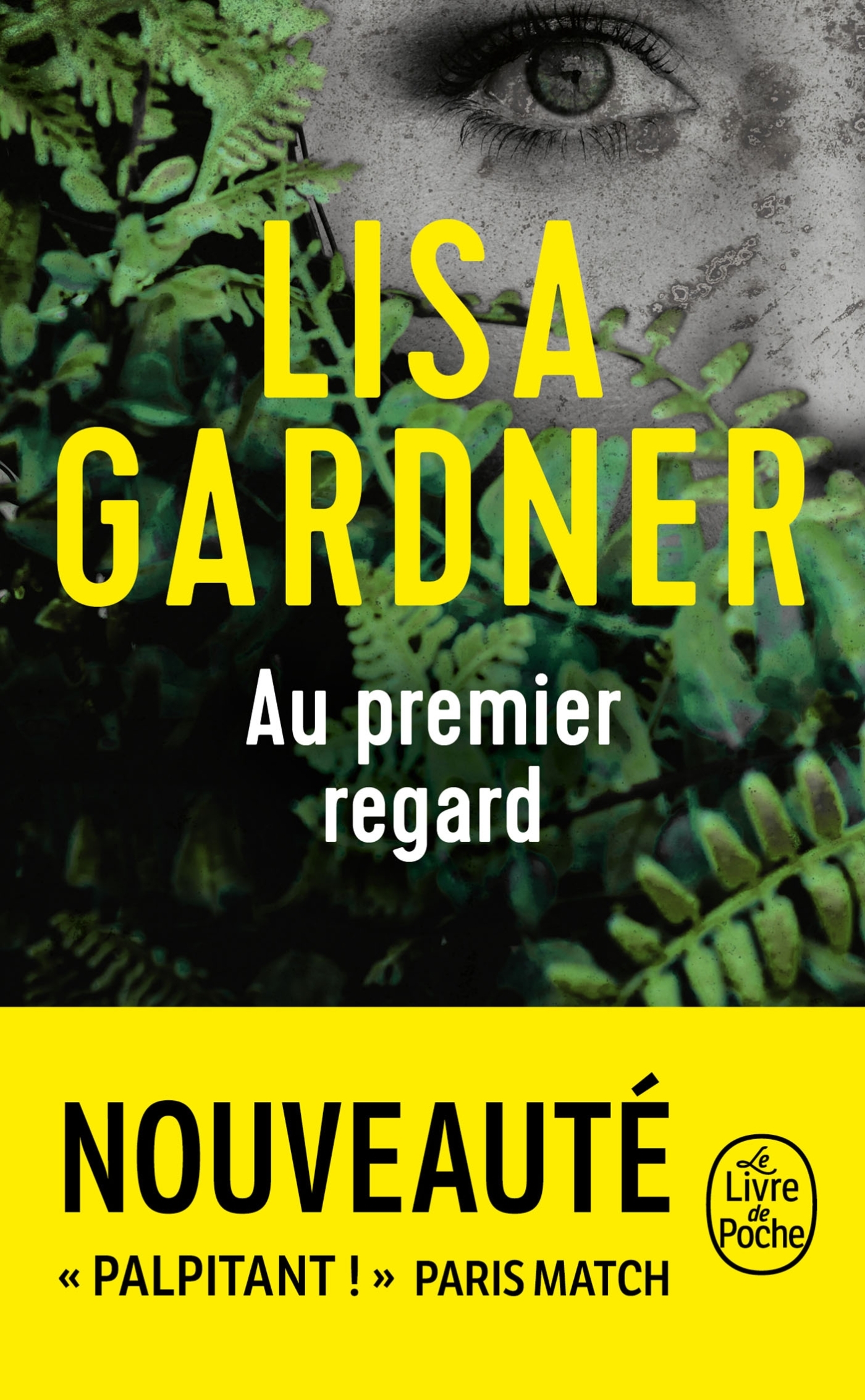 Au premier regard - Lisa Gardner - LGF