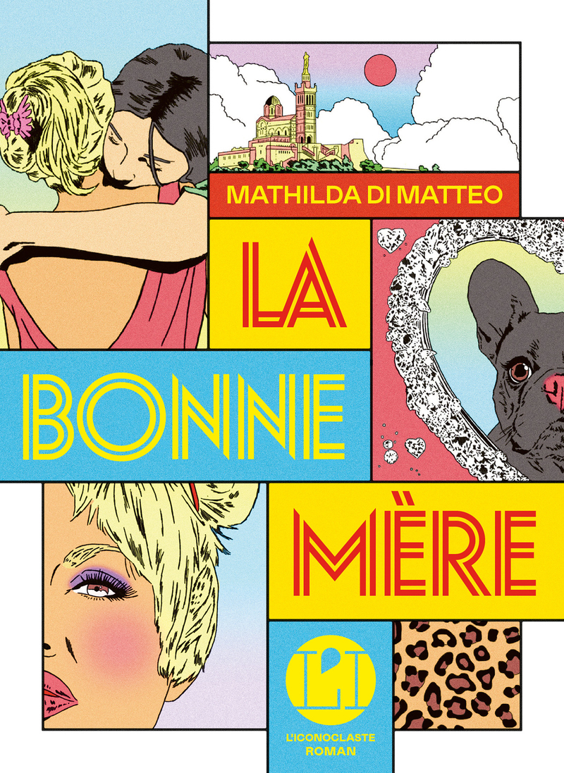 La bonne mère - Mathilda Di Matteo - ICONOCLASTE