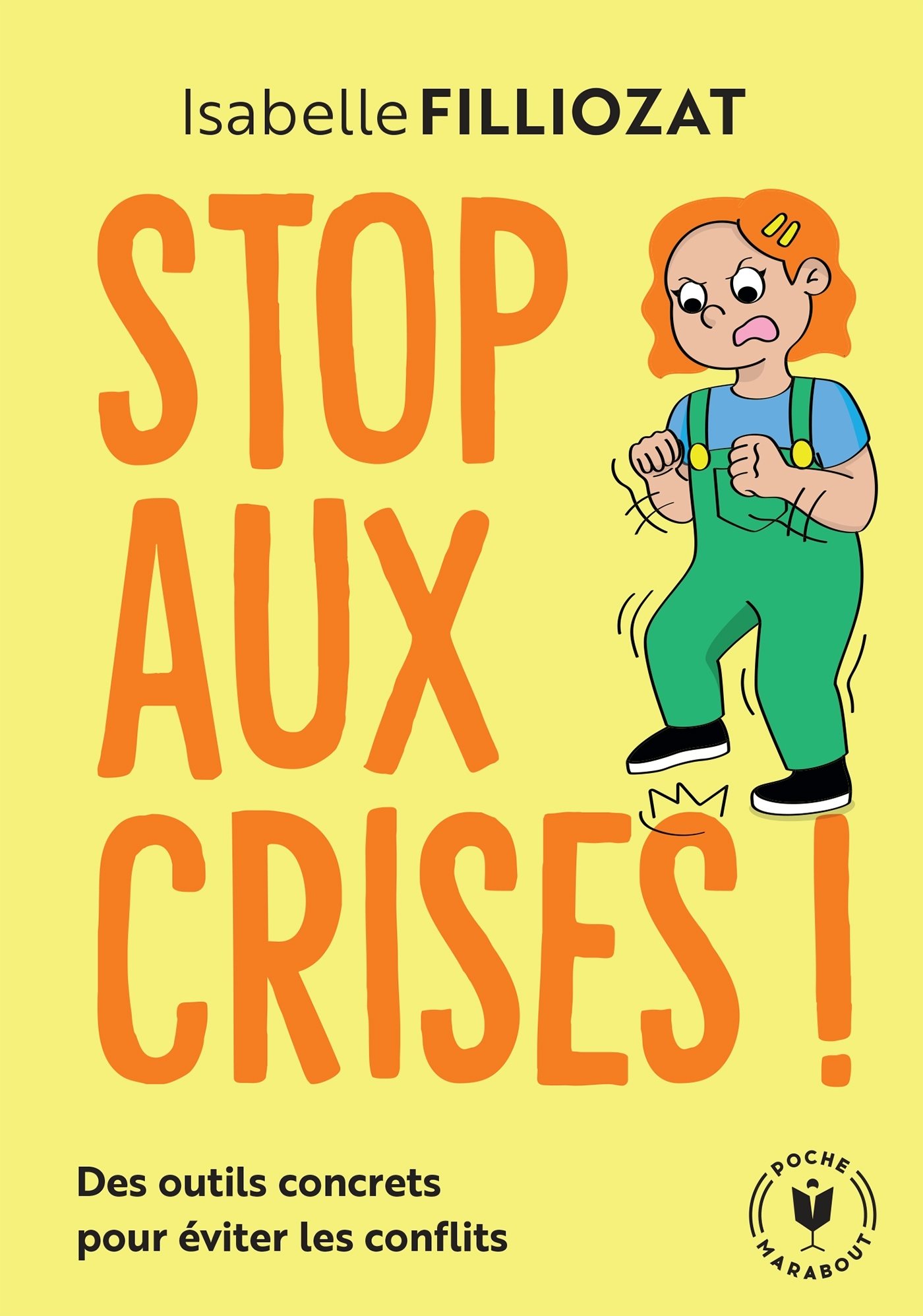 Stop aux crises ! - Isabelle Filliozat - MARABOUT