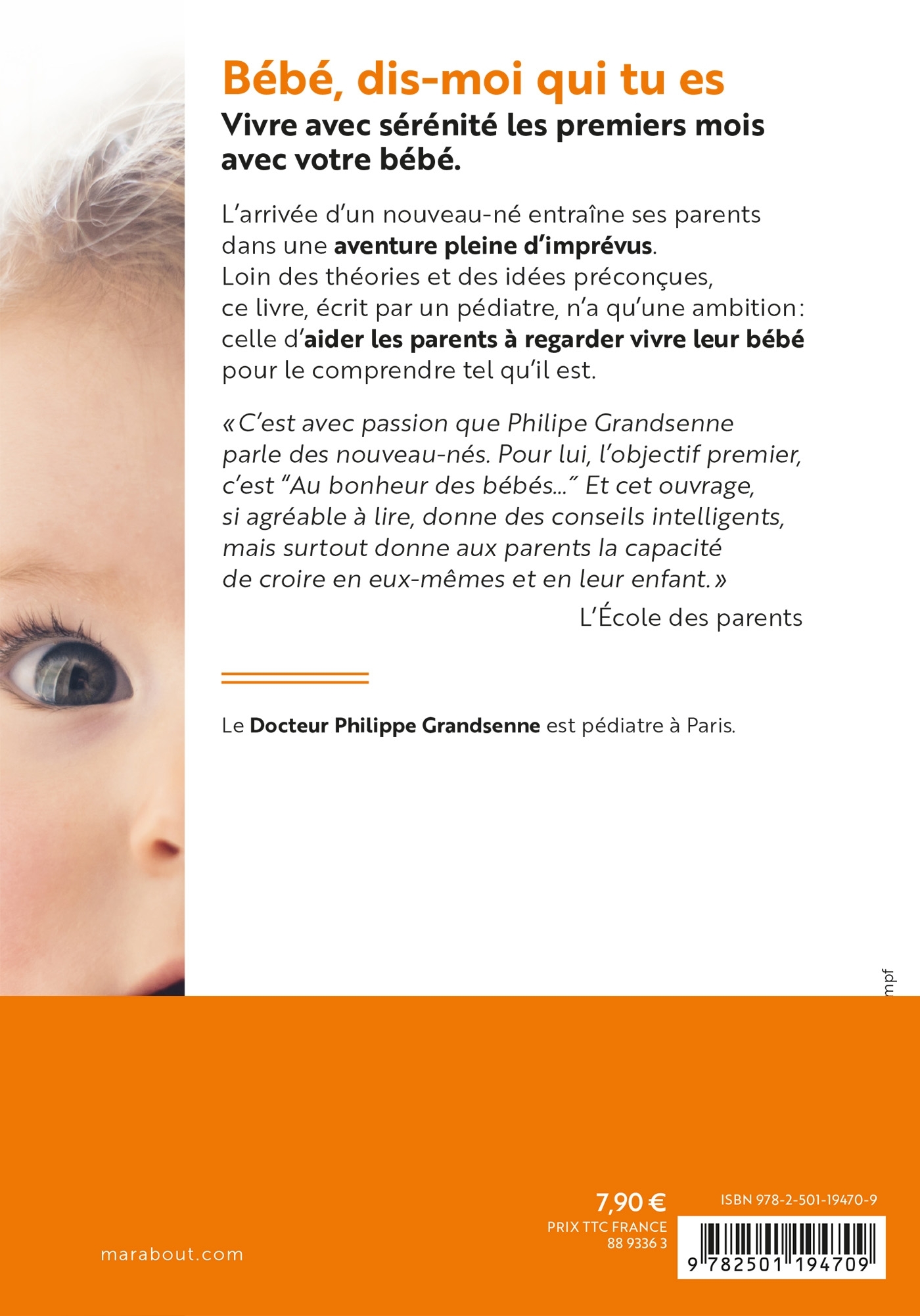 Bébé dis-moi qui tu es - Philippe Grandsenne - MARABOUT