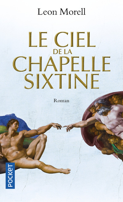 Le Ciel de la chapelle Sixtine - Leon Morell - POCKET