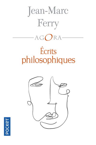 Écrits philosophiques - Jean-Marc Ferry, Benoît Heilbrunn - POCKET