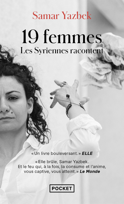 19 femmes - Les Syriennes racontent - Samar Yazbek, Catherine Coquio - POCKET