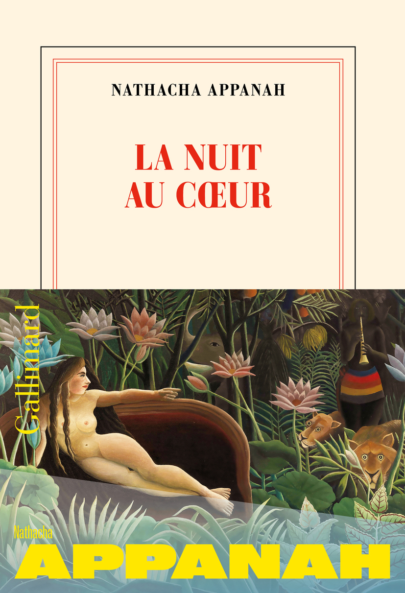 La nuit au coeur -  NATHACHA APPANAH, Nathacha Appanah - GALLIMARD