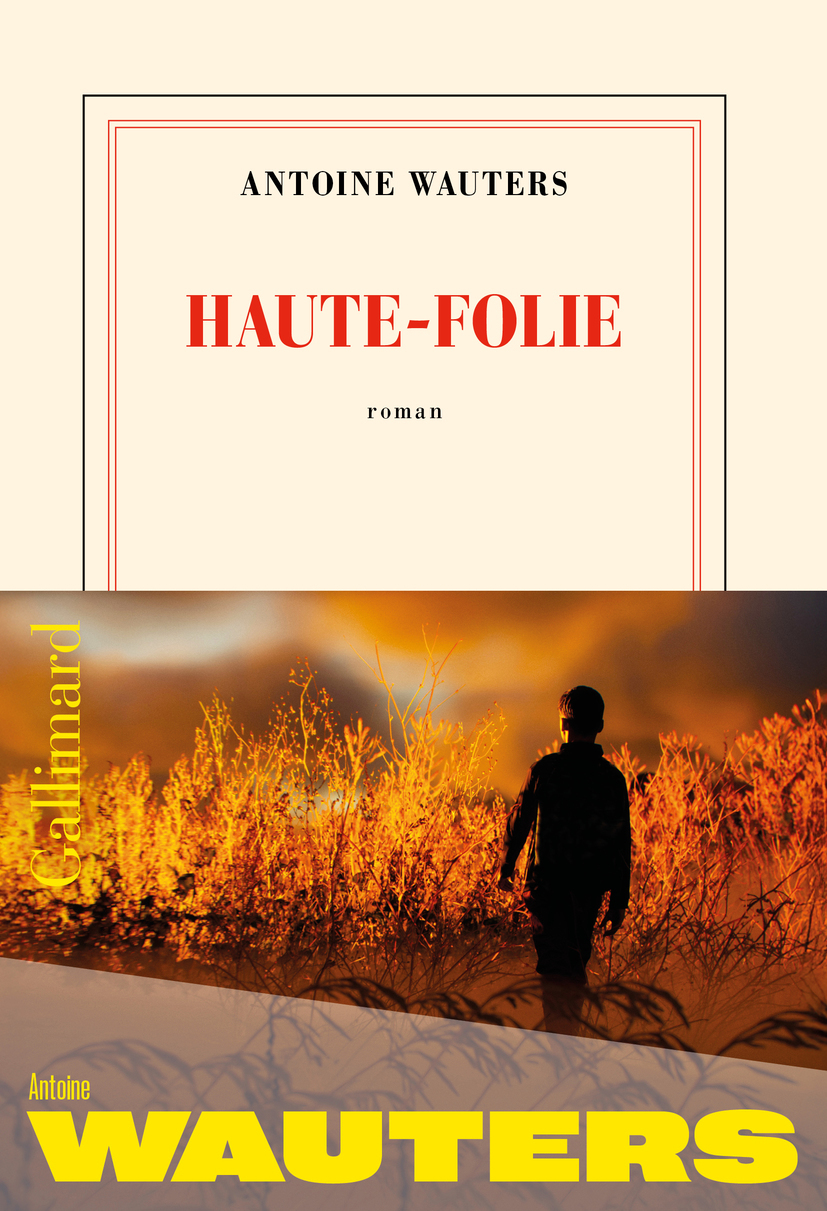Haute-Folie - Antoine Wauters - GALLIMARD