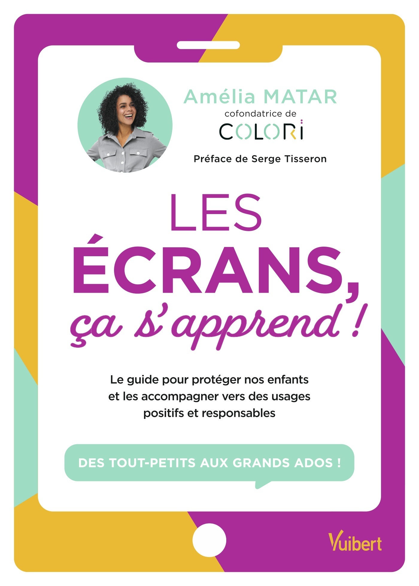 Les écrans, ça s'apprend ! - Amélia Matar, Serge Tisseron - VUIBERT