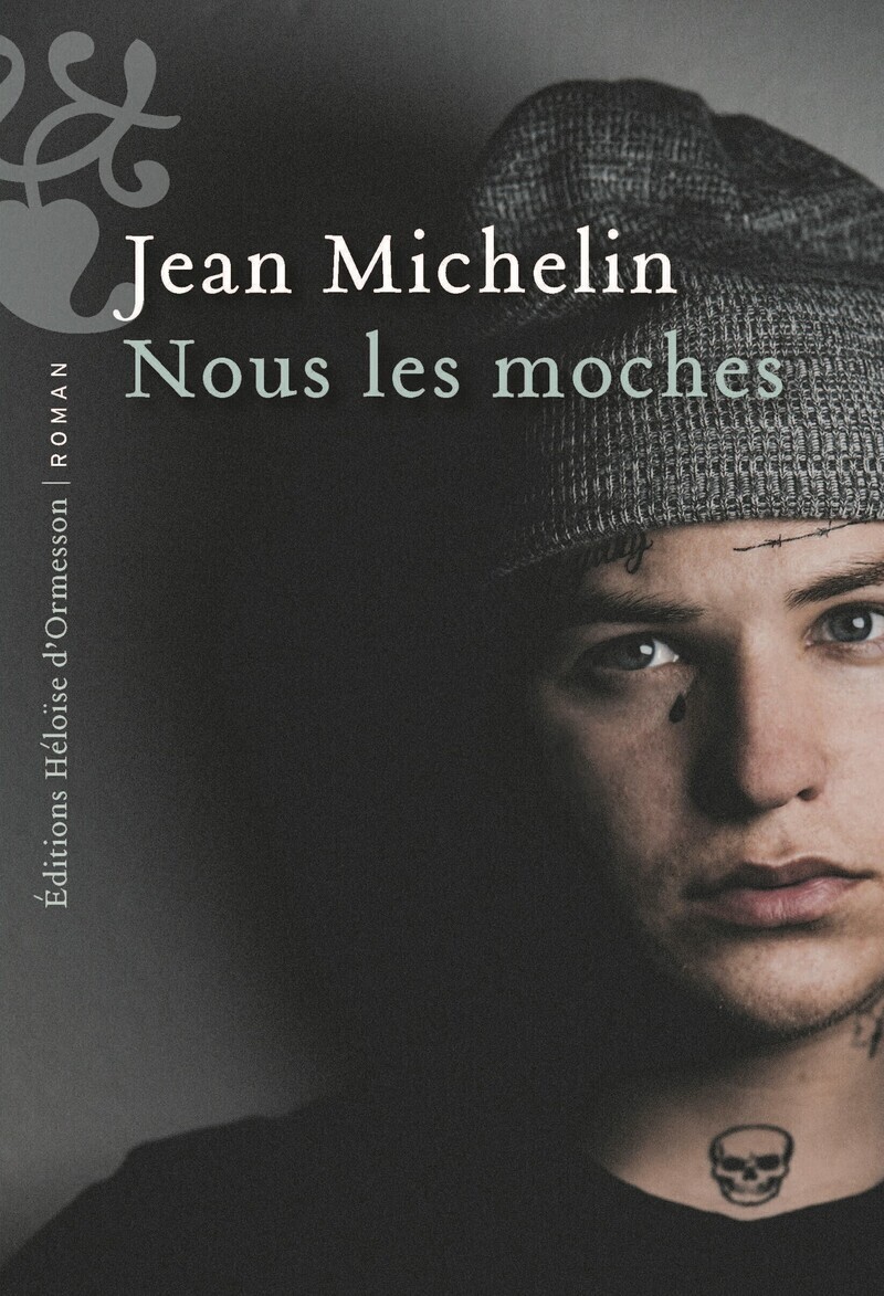 Nous les moches - Jean Michelin - H D ORMESSON