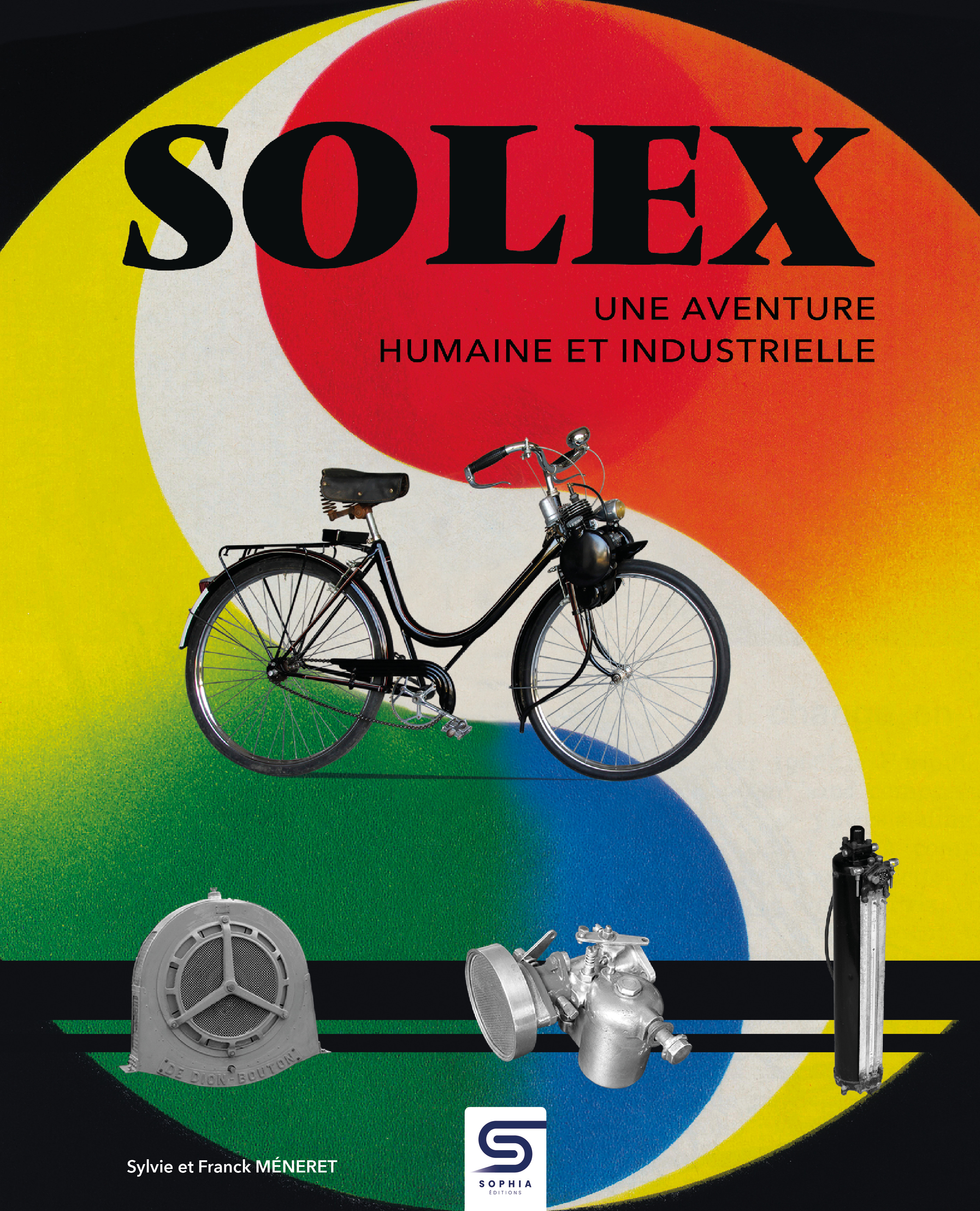 Solex - Sylvie Méneret, Franck Méneret - SOPHIA EDITIONS