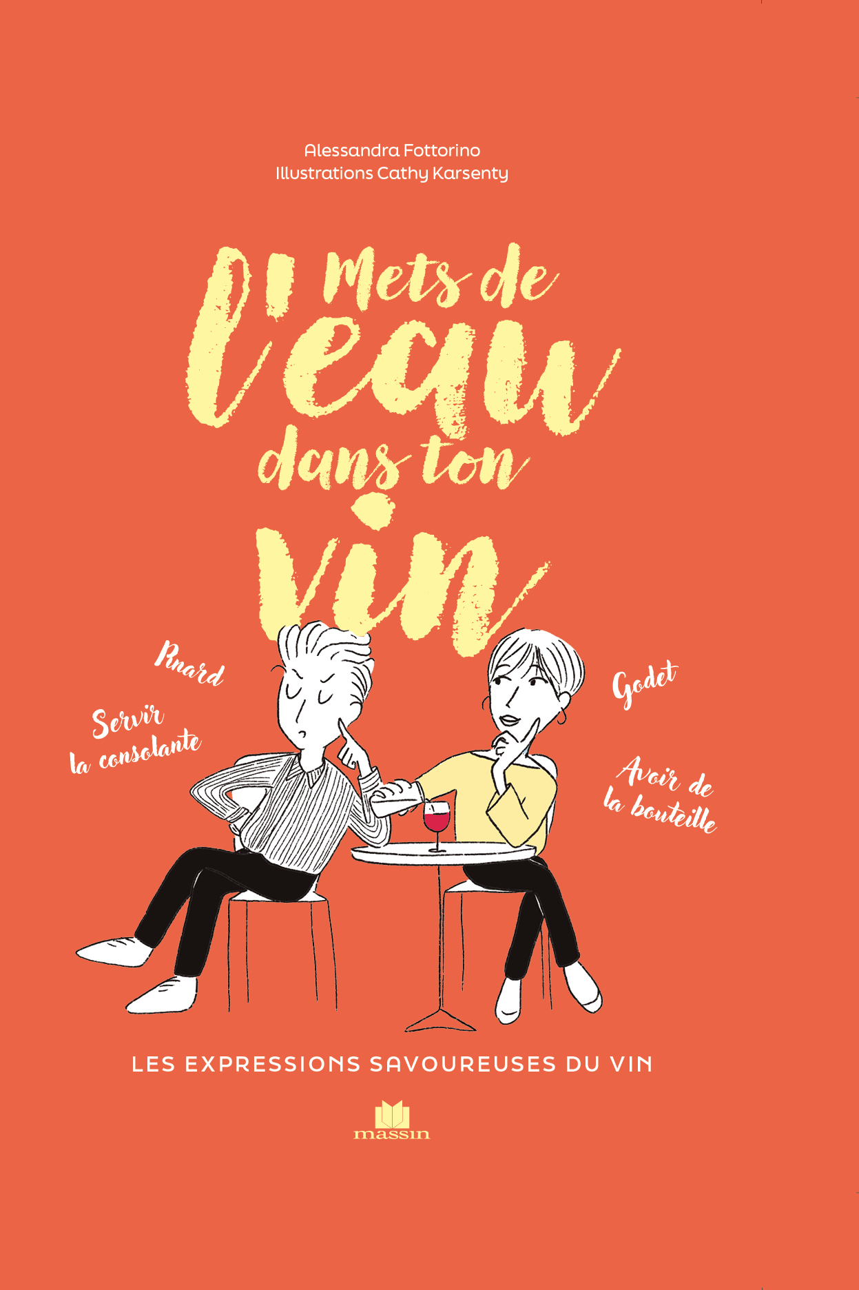 Mets de l'eau dans ton vin - Alessandra Fottorino - CHARLES MASSIN