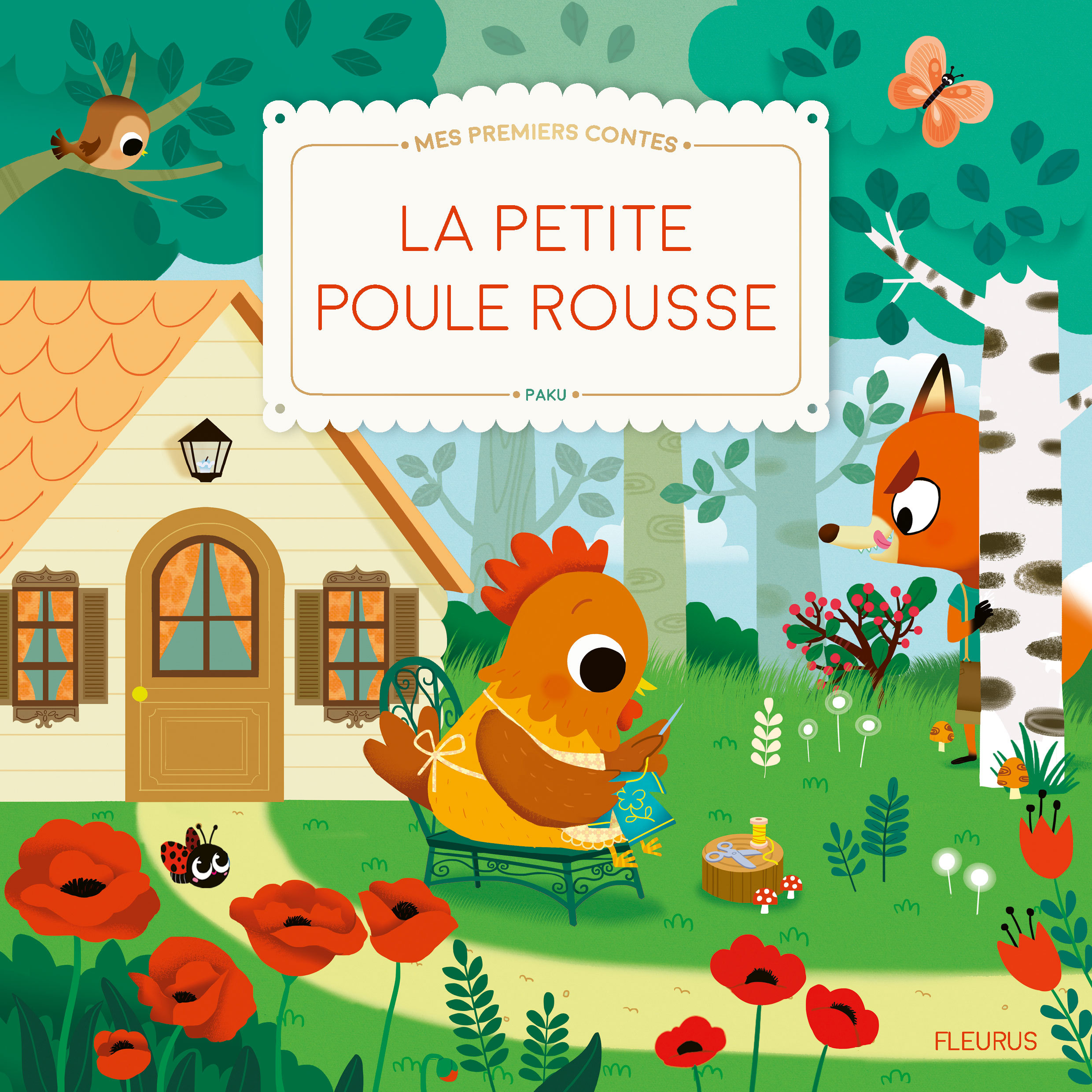 La petite poule rousse - PAKU - FLEURUS