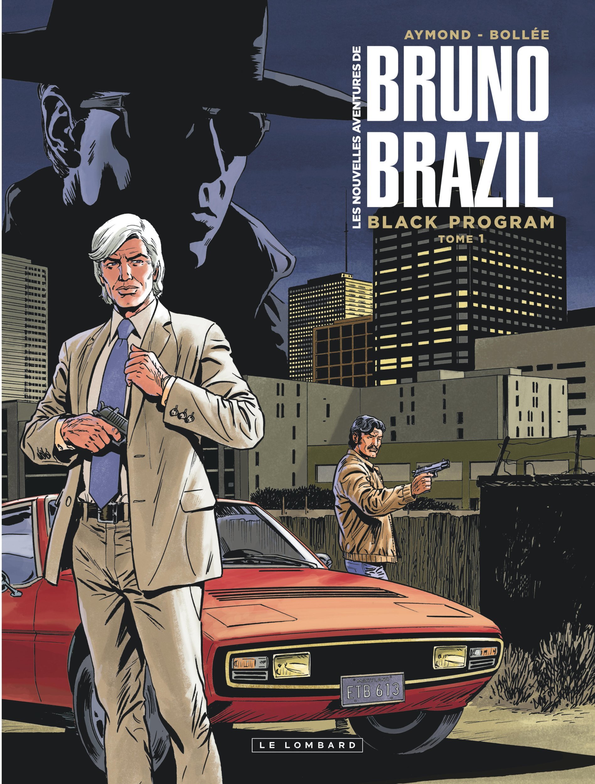 Les Nouvelles aventures de Bruno Brazil - Tome 1 - Black Program Tome 1 -  Bollée Laurent-Frédéric - LOMBARD