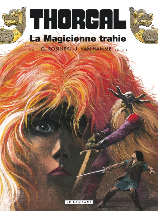 Thorgal - Tome 1 - La Magicienne trahie rééd nouvelles couleurs -  Van Hamme Jean - LOMBARD