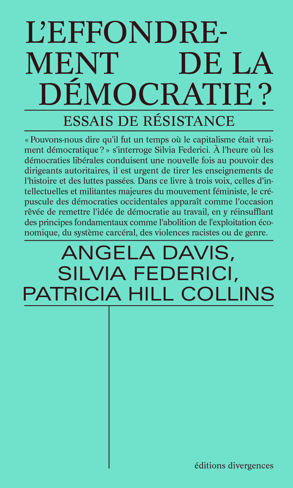 L'EFFONDREMENT DE LA DÉMOCRATIE ? - HILL COLLINS PATRICIA - DIVERGENCES