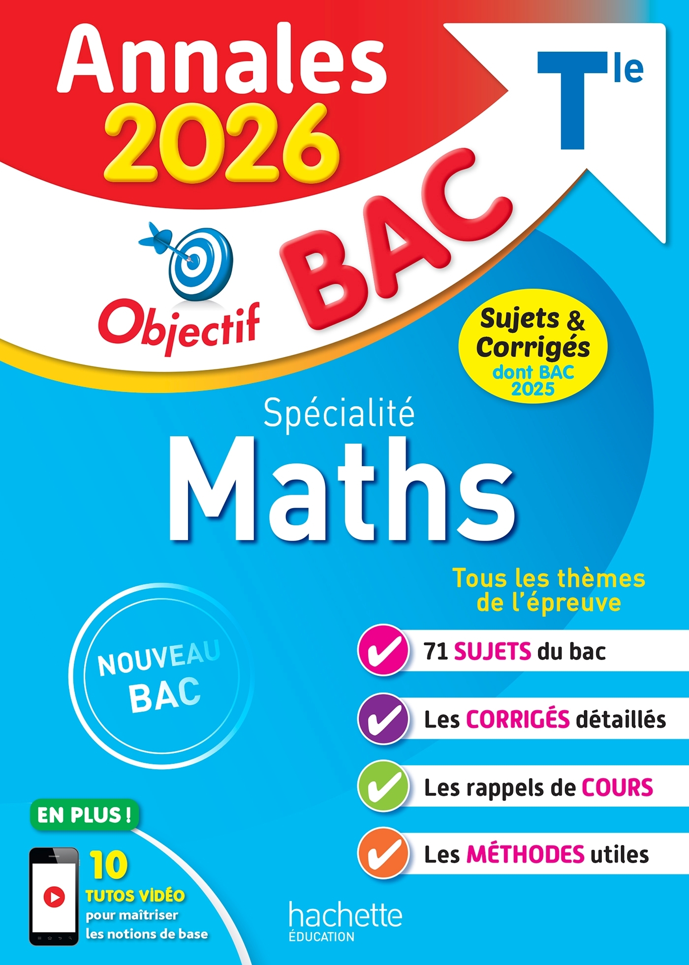 Annales Objectif BAC 2026 - Spécialité Maths Tle - sujets et corrigés - Sandrine Bodini-Lefranc, Sandrine Dubois, Olivier Bodini - HACHETTE EDUC