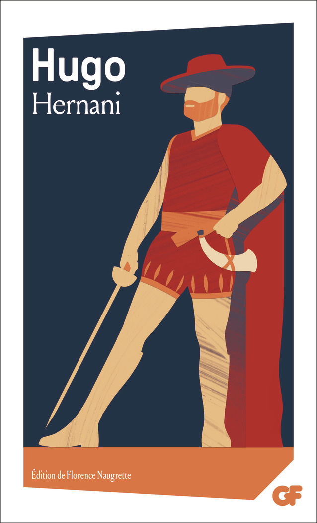 Hernani - Victor Hugo, Florence Naugrette - FLAMMARION