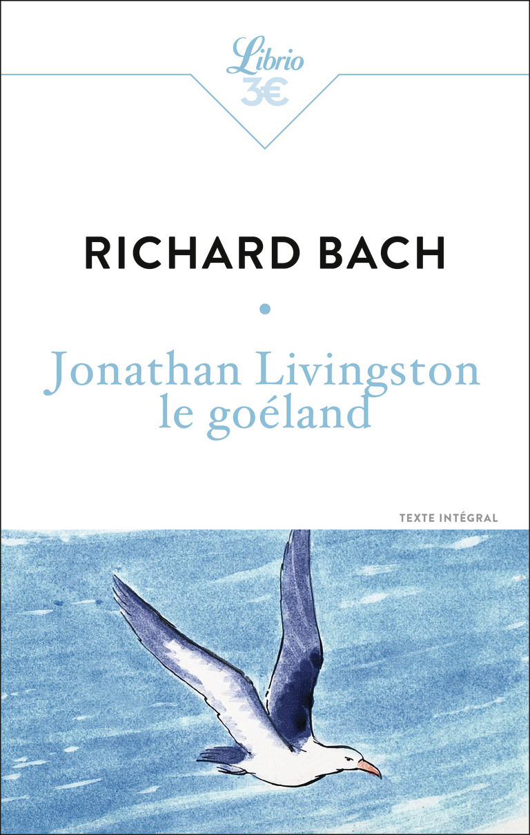 Jonathan Livingston le goéland - Richard Bach - J'AI LU