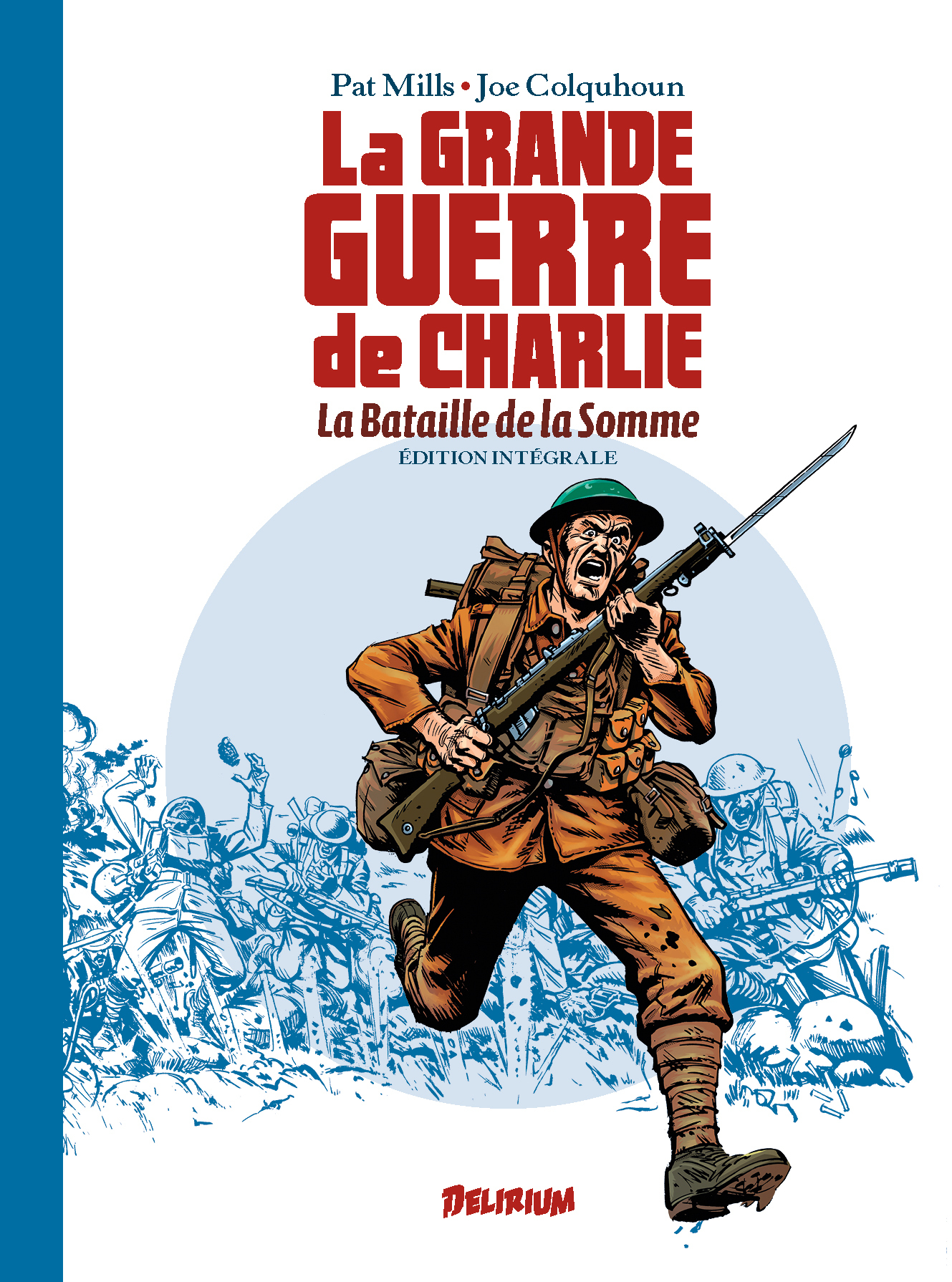 LA GRANDE GUERRE DE CHARLIE 1 - MILLS/COLQUHOUN - DELIRIUM 77