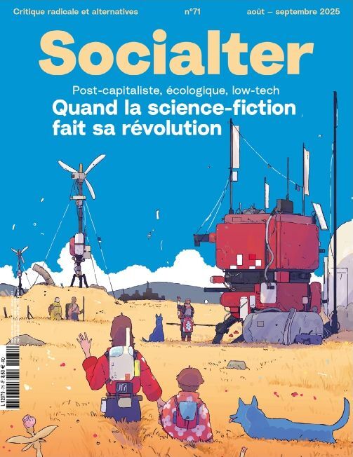 Socialter n°71 : Quand la science-fiction fait sa révolution - Août/Septembre 2025 -  Socialter - SOCIALTER