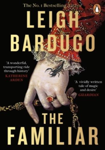 The familiar -  Bardugo, Leigh, Leigh Bardugo - PENGUIN
