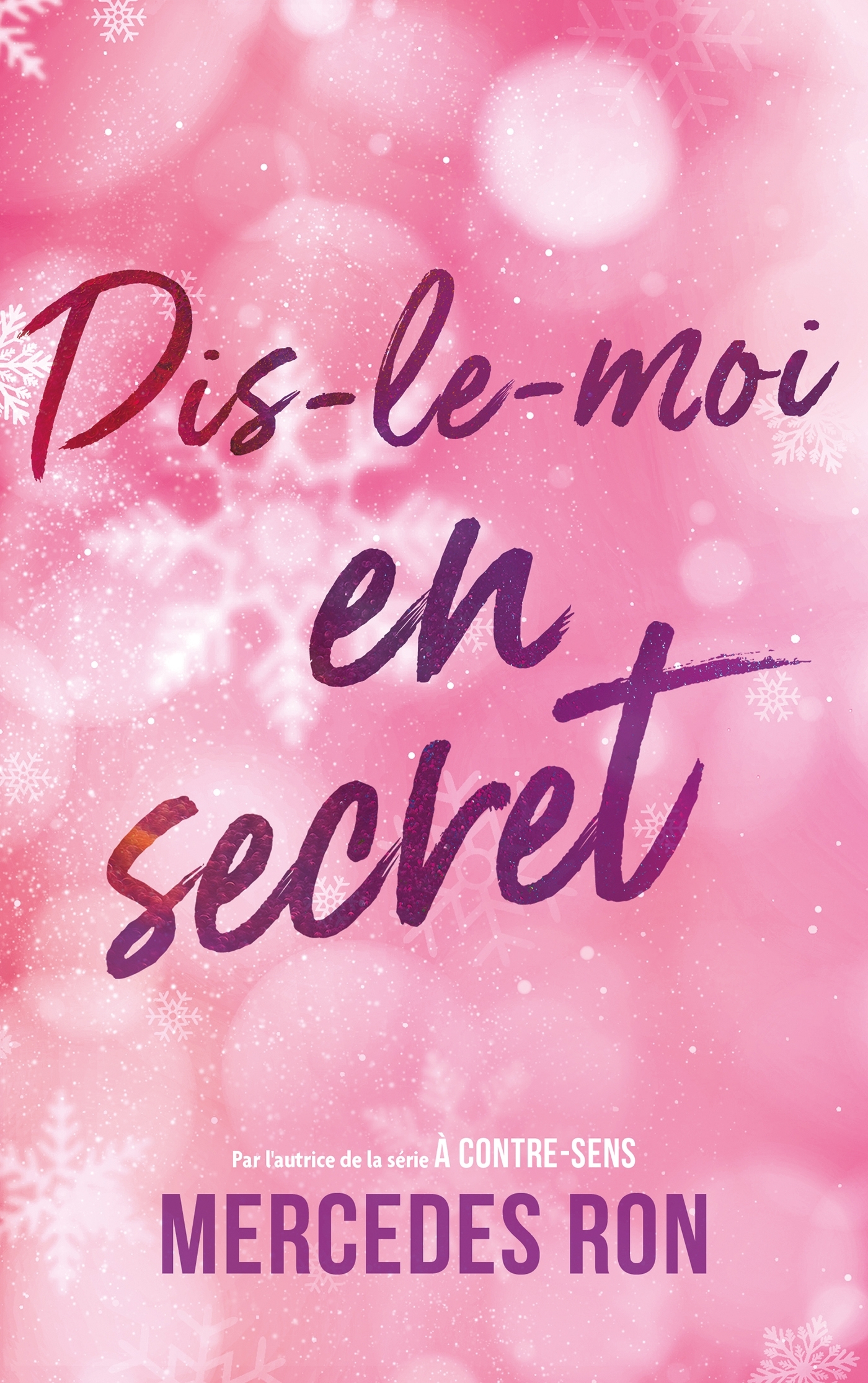 Dis-le-moi - tome 2 - En secret - Mercedes Ron - HACHETTE ROMANS
