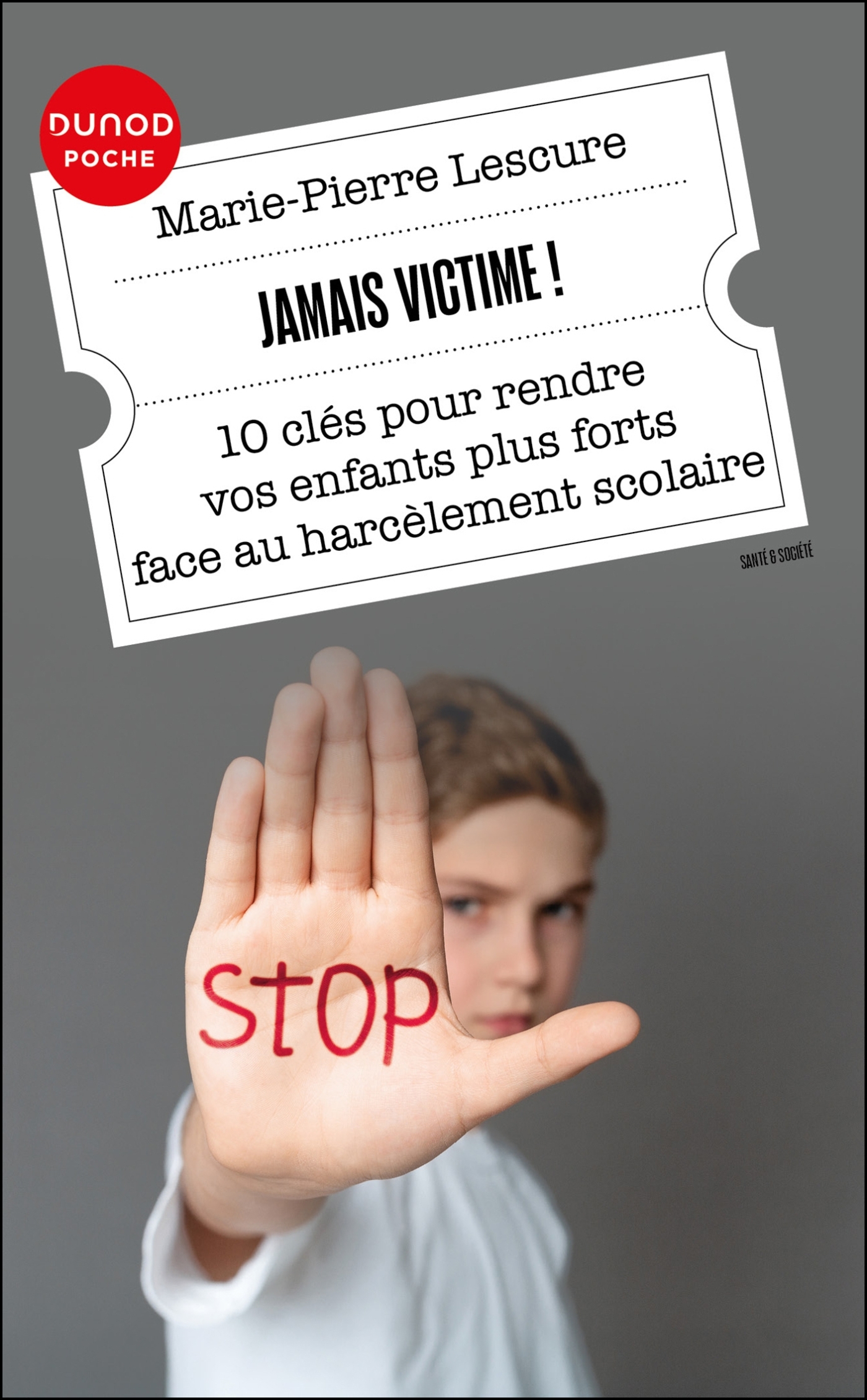 Jamais victime! - Marie-Pierre Lescure - DUNOD