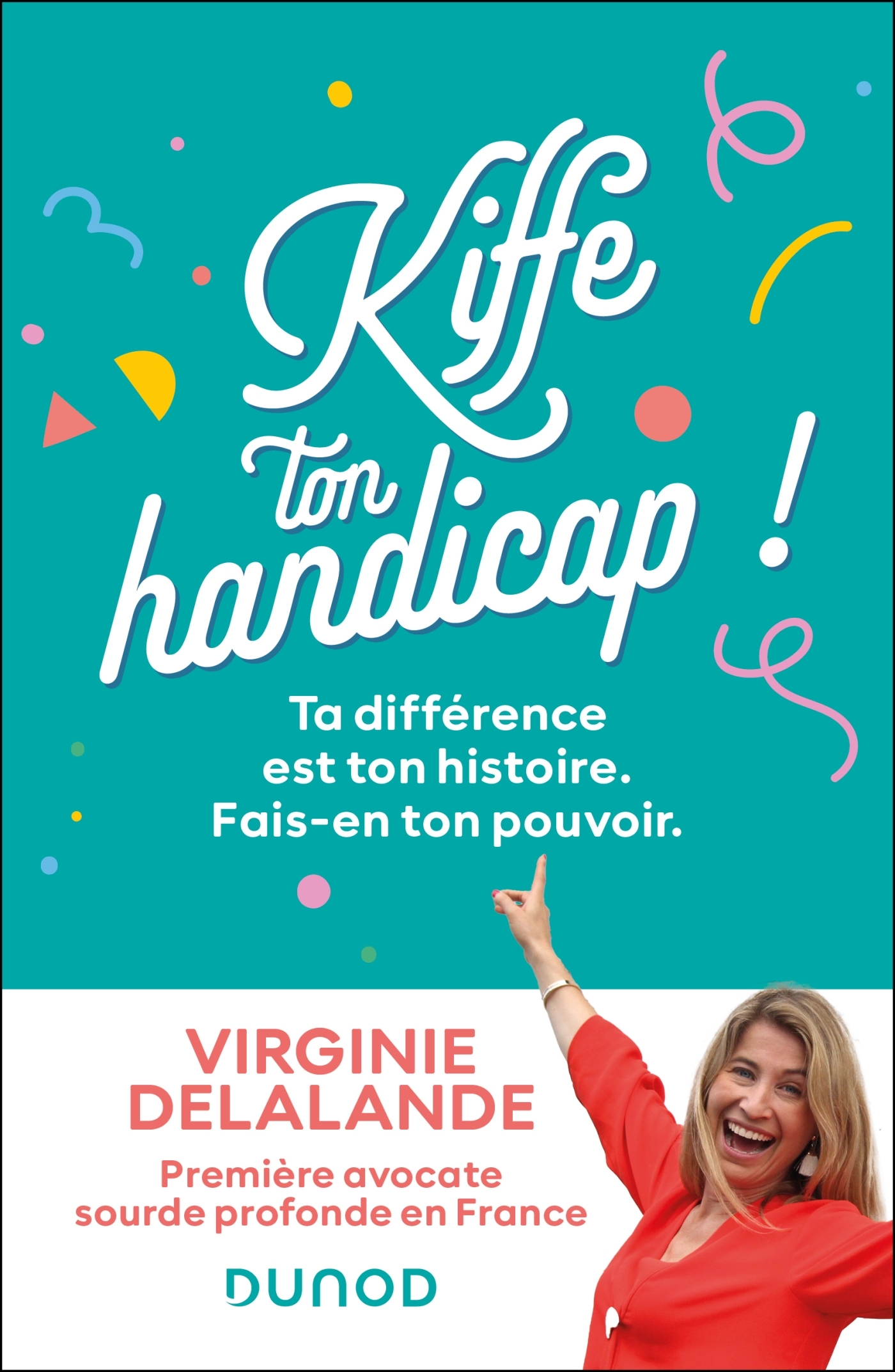 Kiffe ton handicap ! - Virginie DELALANDE - DUNOD
