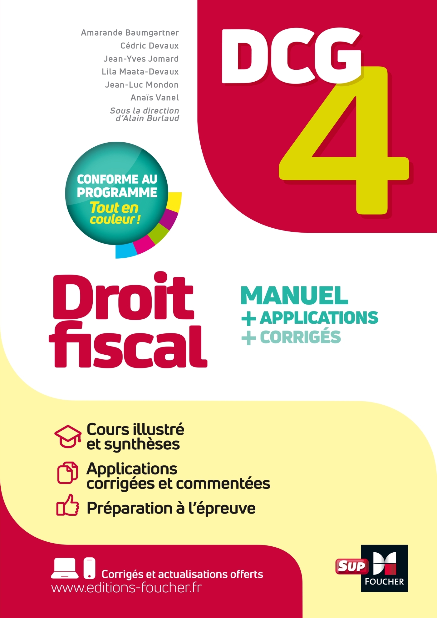 DCG 4 - Droit fiscal - Manuel et applications - Millésime 2025-2026 - Alain Burlaud, Cédric Devaux, Jean-Yves Jomard, Lila Maata-Devaux, Jean-Luc Mondon, Amarande Baumgartner, Anaïs Vanel - FOUCHER