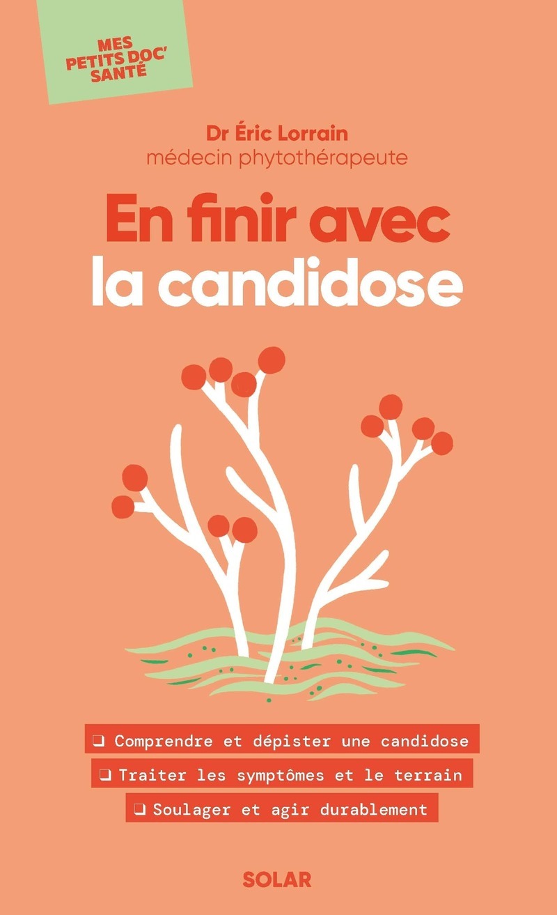 En finir avec la candidose - Éric Lorrain - SOLAR