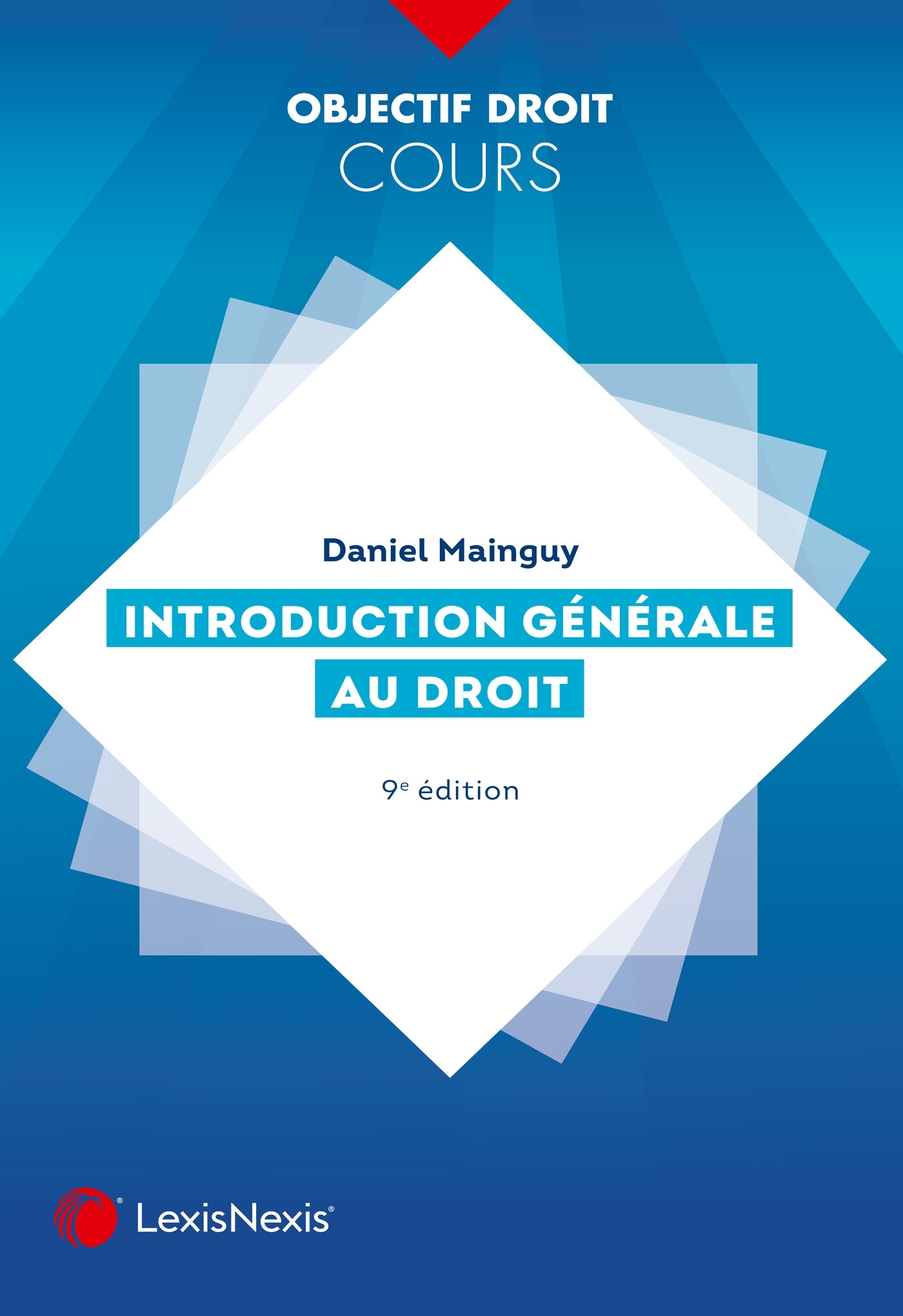 Introduction générale au droit - Daniel Mainguy - LEXISNEXIS