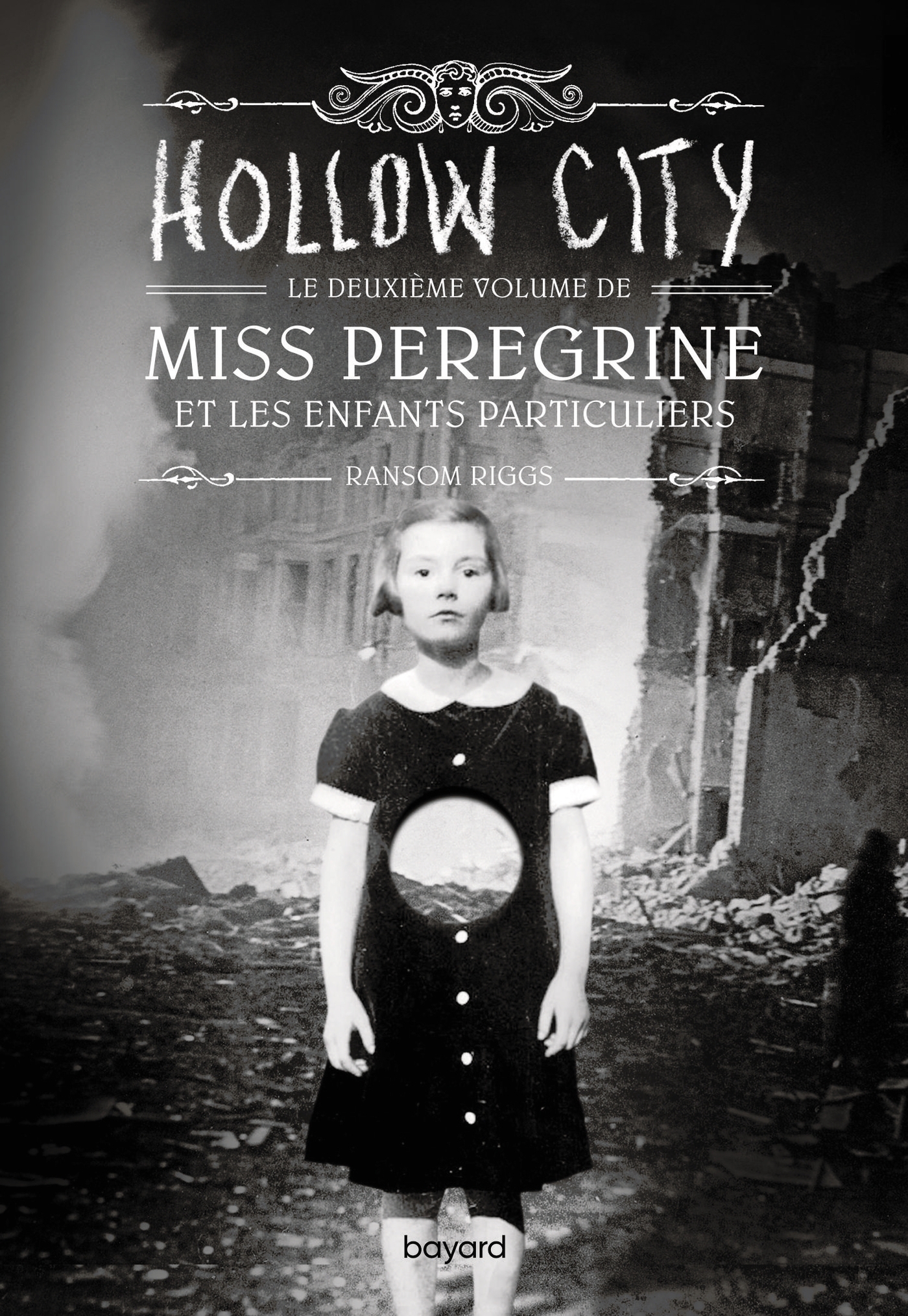 Miss Peregrine, Tome 02 - Ransom Riggs - BAYARD JEUNESSE