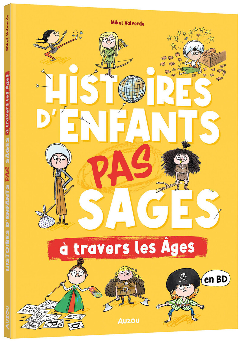 Histoires d'enfants pas sages à travers les âges -  - AUZOU