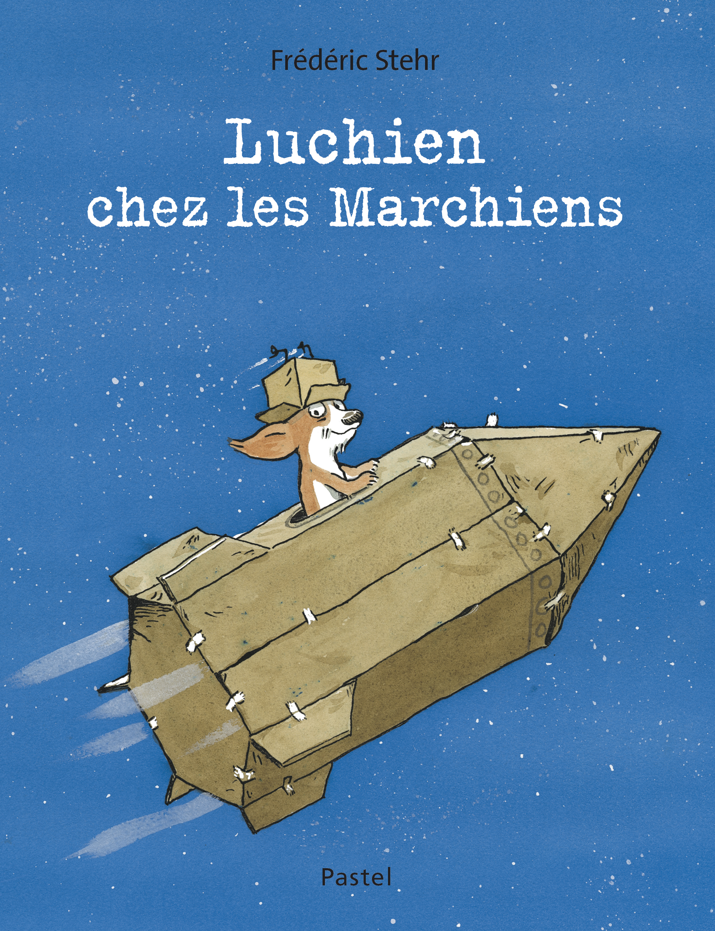 Luchien chez les Marchiens -  STEHR FREDERIC, Frédéric Stehr - EDL