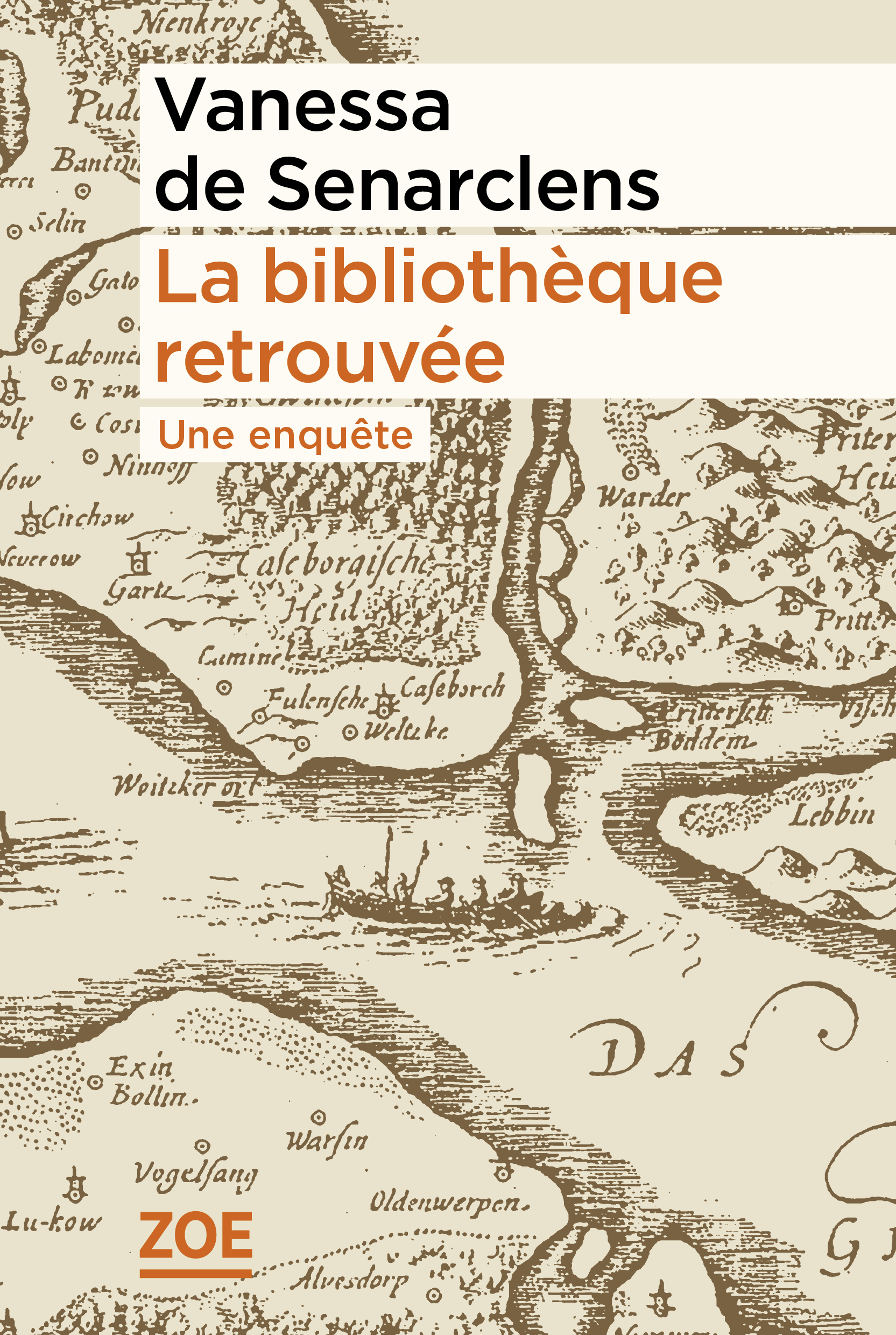La bibliothèque retrouvée - Vanessa de Senarclens - ZOE