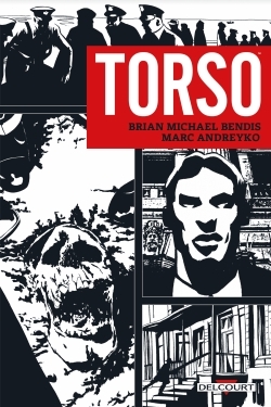 Torso - Brian Michael Bendis - DELCOURT