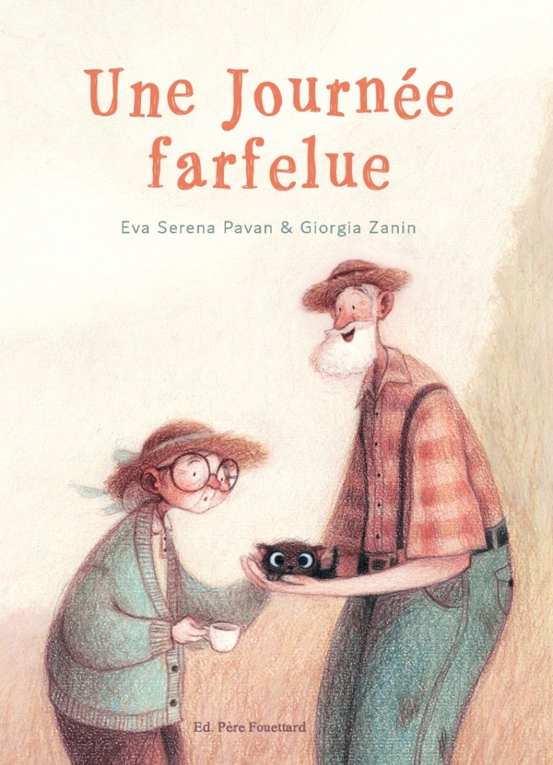 Une journée farfelue - Eva Serena PAVAN - PERE FOUETTARD