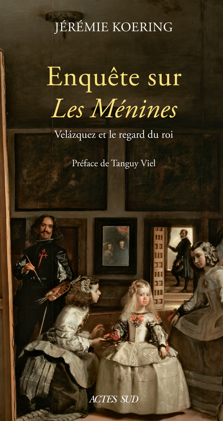 Enquête sur Les Ménines - Jérémie Koering, Tanguy Viel - ACTES SUD