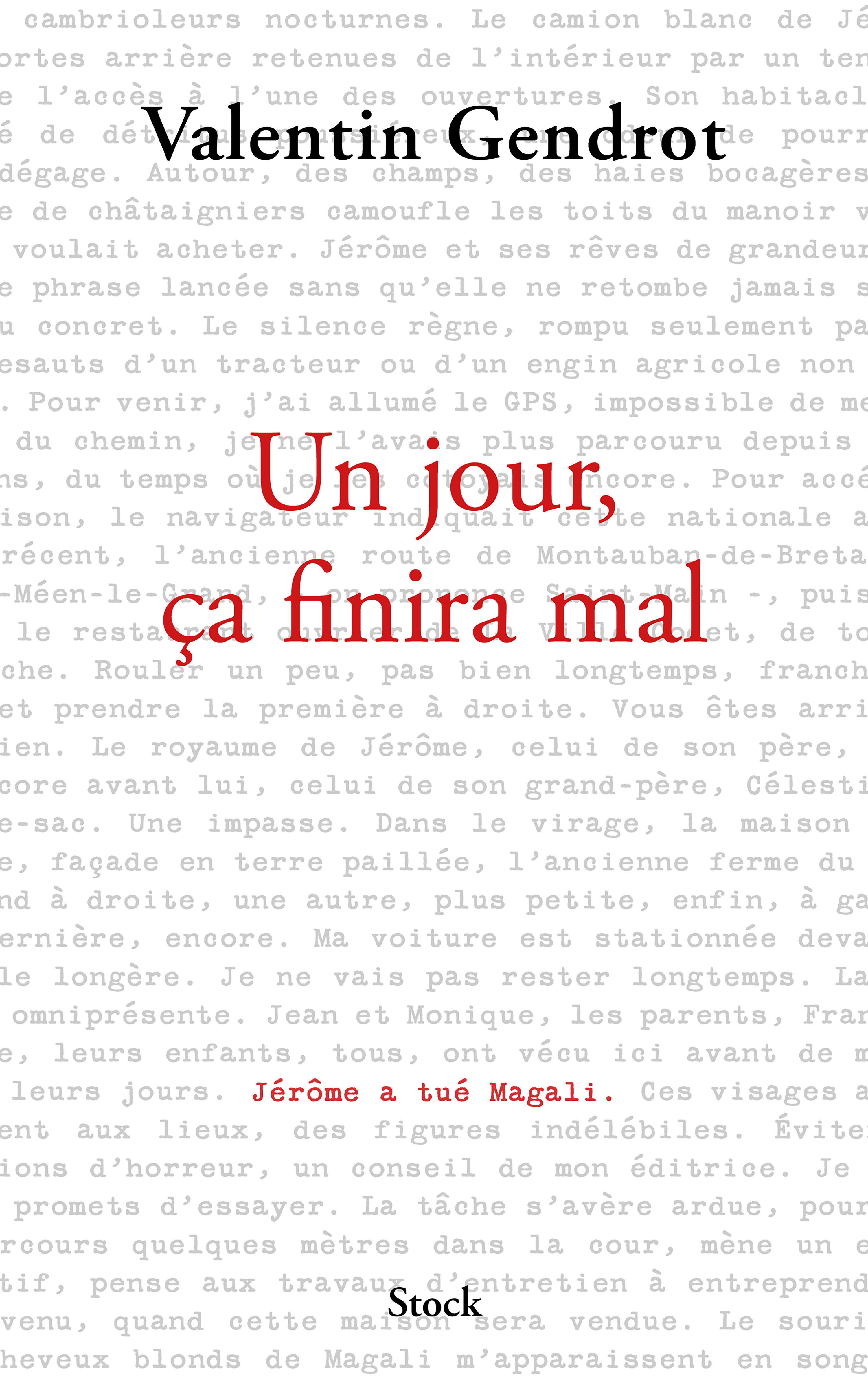 Un jour, ça finira mal - Valentin GENDROT - STOCK