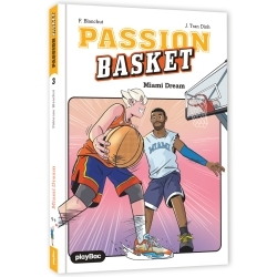 Passion Basket - Miami Dream - Tome 3 - Fabienne Blanchut - PLAY BAC