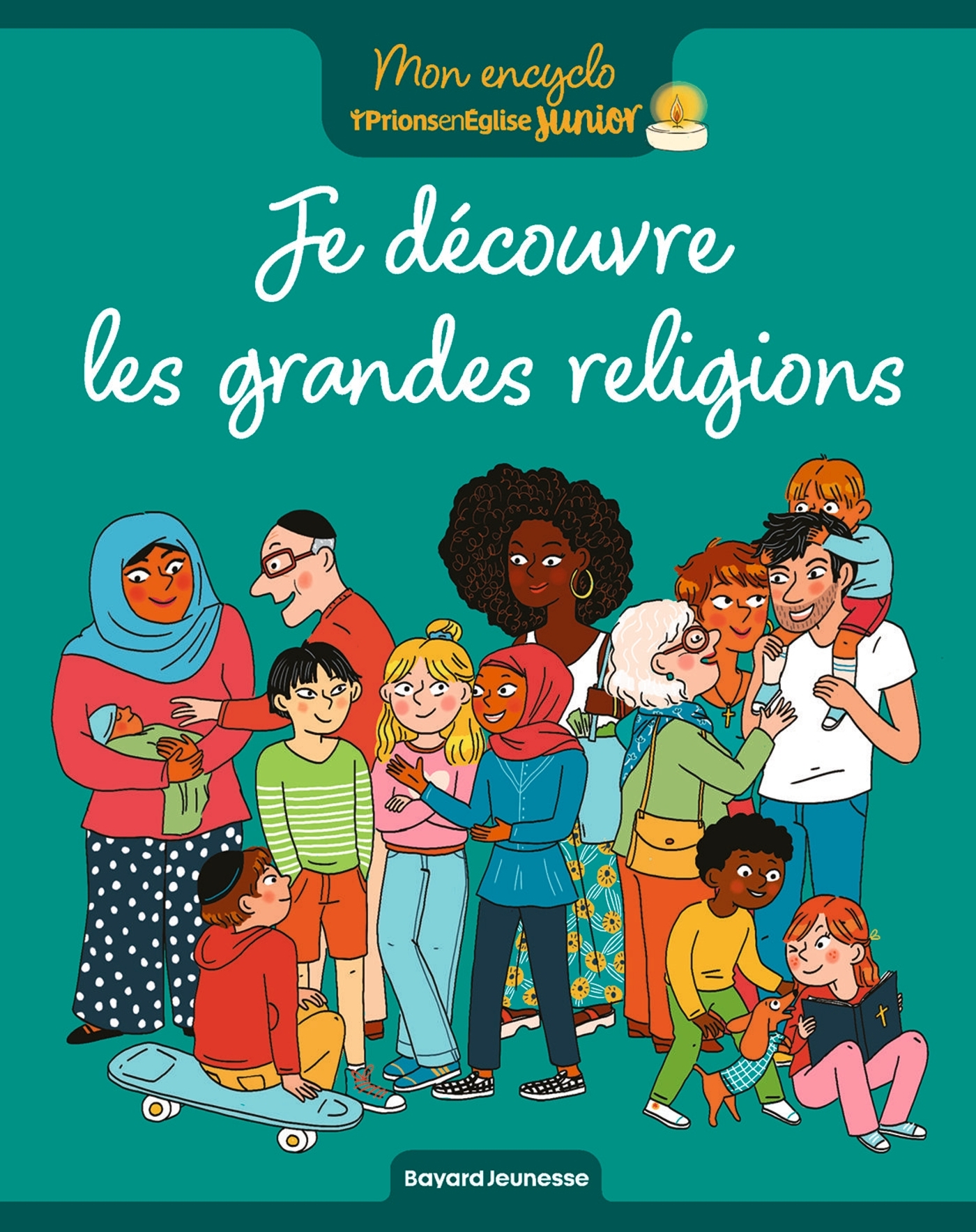 Je découvre les grandes religions - Sophie Pelloux-Prayer - BAYARD JEUNESSE