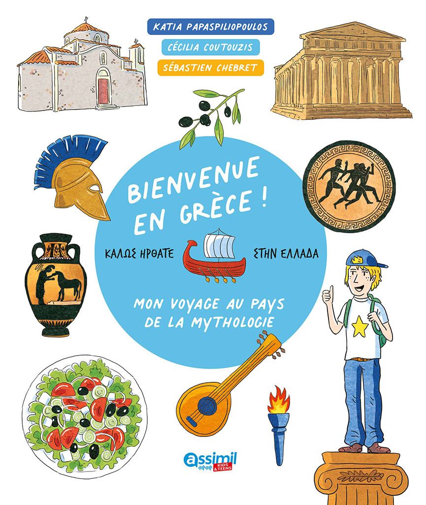 Bienvenue en grèce ! - Catherine Ariane Charlotte Papaspiliopoulos, Cécilia Coutouzis, Sébastien Chebret - ASSIMIL