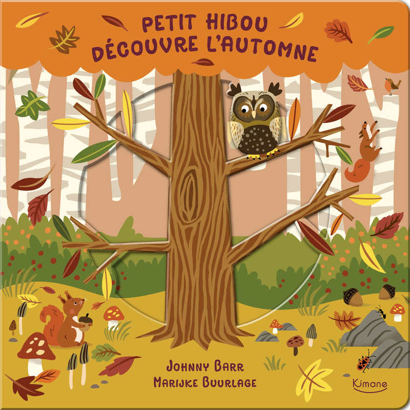 PETIT HIBOU DÉCOUVRE L'AUTOMNE - Johnny Barr - KIMANE