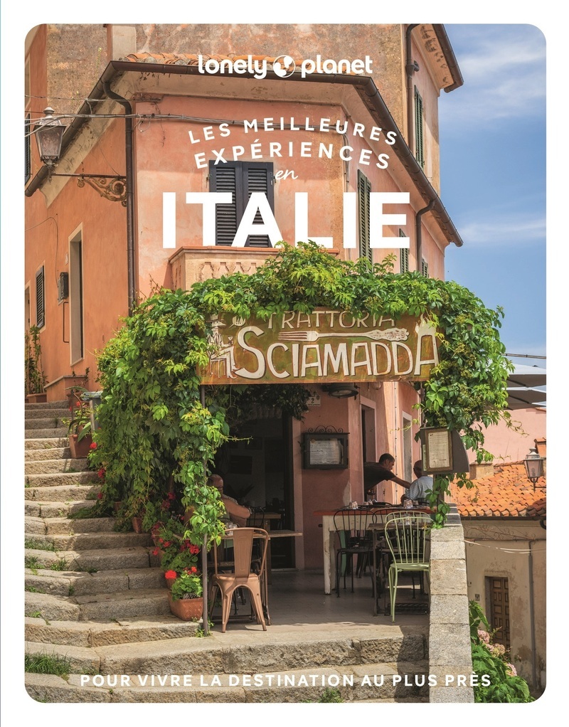 Les meilleures Expériences en Italie 2ed -  Lonely Planet - LONELY PLANET